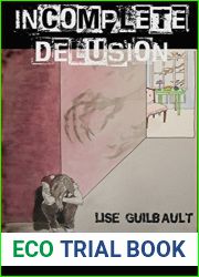 Incomplete Delusion