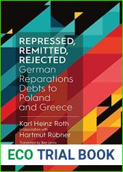 Repressed, Remitted, Rejected: German Reparations Debts to Poland and Greece