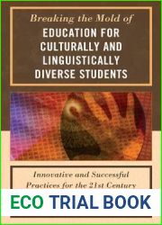 Breaking the Mold of Education for Culturally and Linguistically Diverse Students