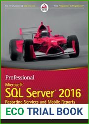 Professional Microsoft SQL Server 2016 Reporting Services and Mobile Reports (Wrox Professional Guides)