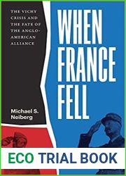 When France Fell: The Vichy Crisis and the Fate of the Anglo-American Alliance