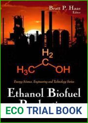 Ethanol Biofuel Production (Energy Science, Engineering and Technology)