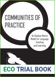Communities of Practice: An Alaskan Native Model for Language Teaching and Learning