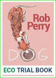 Dog: A novel