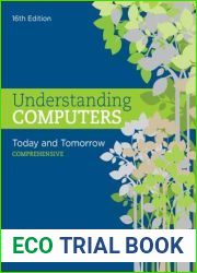Understanding Computers: Today and Tomorrow: Comprehensive