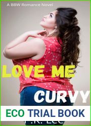 Love Me Curvy (Love Me Series : Book One)