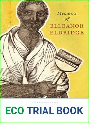Memoirs of Elleanor Eldridge (Regenerations)