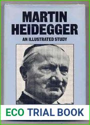 Martin Heidegger: An Illustrated Study