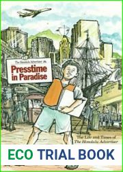 Presstime in Paradise: The Life and Times of The Honolulu Advertiser, 1856-1995 (Latitude 20 Books (Paperback))