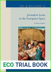 Jerusalem Icons in the European Space : Volume 12