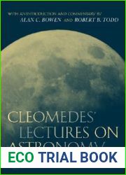Cleomedes| Lectures on Astronomy: A Translation of The Heavens (Volume 42)