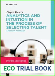 Analytics and Intuition in the Process of Selecting Talent: A Holistic Approach