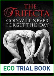 The Trifecta: God Will Never Forget This Day