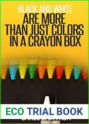 Black And White Are More Than Just Colors In A Crayon Box