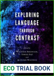 Exploring Language Through Contrast
