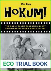 Hokum!: The Early Sound Slapstick Short and Depression-Era Mass Culture
