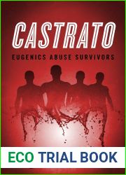 Castrato: Eugenics Abuse Survivors