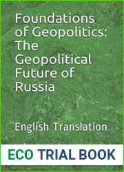 Foundations of Geopolitics: The Geopolitical Future of Russia: English Translation