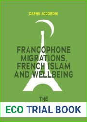Francophone Migrations, French Islam and Wellbeing: The Soninkae Foyer in Paris