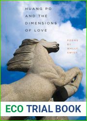 Huang Po and the Dimensions of Love (Crab Orchard Series in Poetry)