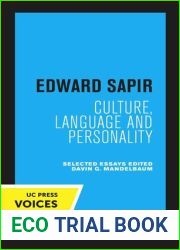 Edward Sapir Culture, Language and Personality Selected Essays
