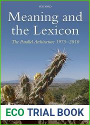 Meaning and the Lexicon: The Parallel Architecture 1975-2010