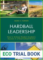 Hardball Leadership: How to Achieve Student Academic Success in a Rural School District
