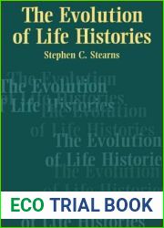 The Evolution of Life Histories