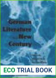 German Literature in a New Century: Trends, Traditions, Transitions, Transformation