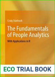 The Fundamentals of People Analytics: With Applications in R