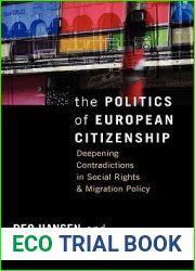 The Politics of European Citizenship: Deepening Contradictions in Social Rights and Migration Policy