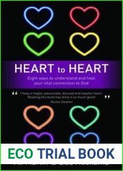 Heart to Heart: Eight Ways to Understand and Heal Your Vital Connection to God