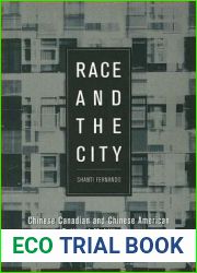 Race and the City: Chinese Canadian and Chinese American Political Mobilization