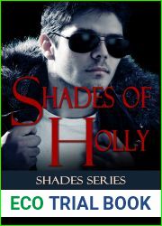 Shades of holly