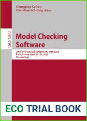 Model Checking Software: 29th International Symposium, SPIN 2023, Paris, France, April 26-27, 2023, Proceedings (Lecture Notes in Computer Science)