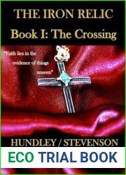 The Iron Relic Book I: The Crossing