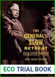 The General|s Slow Retreat: Chile after Pinochet