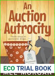 An Auction Atrocity: A Thrift Shop Cozy Mystery (Secondhand Sleuth Mysteries Book 13)
