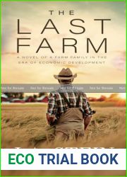 The Last Farm: A novel of a farm family in the era of economic development