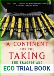 A Continent for the Taking: The Tragedy and Hope of Africa