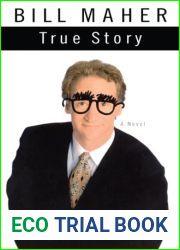 True Story: A Novel by Bill Maher (2005-10-18)