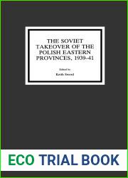 The Soviet Takeover of the Polish Eastern Provinces, 1939-41