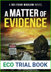 A Matter Of Evidence: A Black Beacons Murder Mystery (DCI Evan Warlow Crime Thriller Book 12)