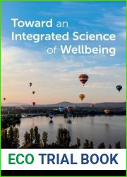 Toward an Integrated Science of Wellbeing