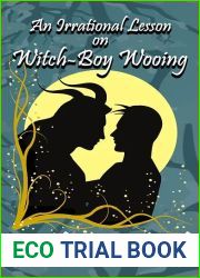 An Irrational Lesson on Witch-Boy Wooing: A Cozy, Second Chance, M M, Monster Romance (Magical Husbandry Book 2)