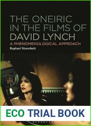 The Oneiric in the Films of David Lynch: A Phenomenological Approach