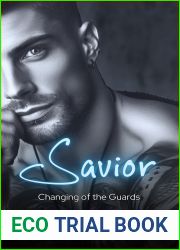 Savior (CHANGING OF THE GUARDS Book 1)