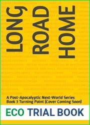 Long Road Home: A Post-Apocalyptic Next-World Series Book 3 Turning Point (Long Road Home A Post-Apocalyptic Next-World Series)