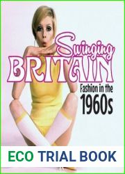 Swinging Britain: Fashion in the 1960s (Shire Living Histories)