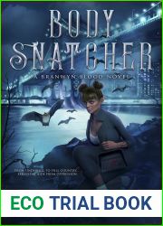 Body Snatcher (Branwyn Blood: The Exiled Fae of Texas, #1)